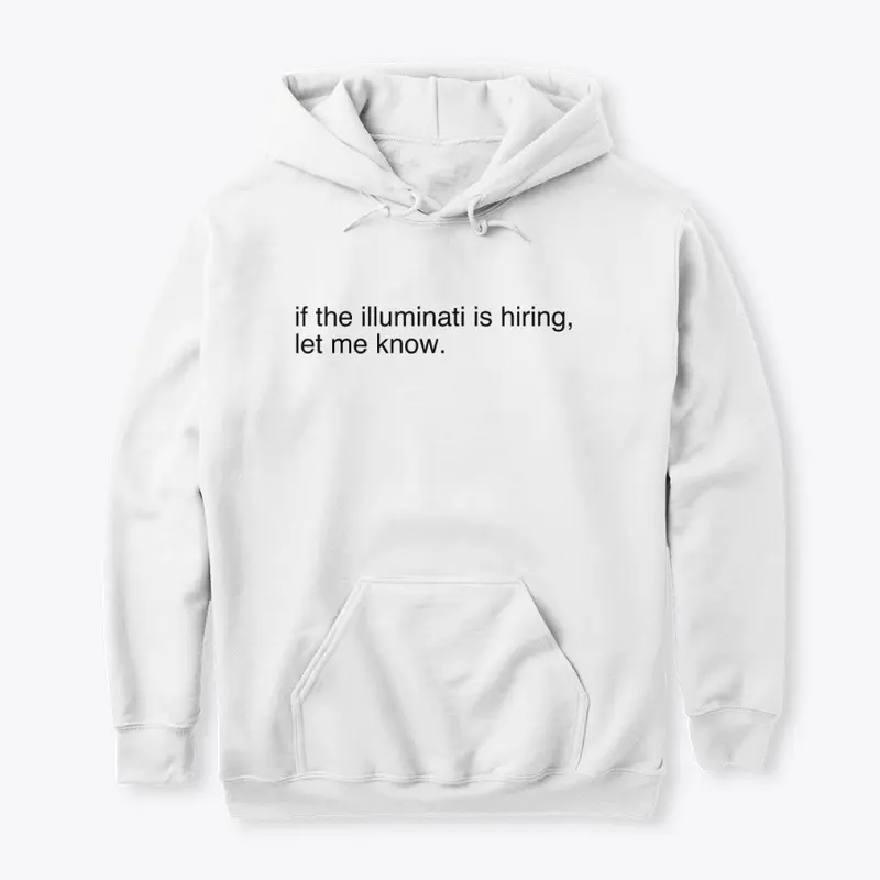 Illuminati Hiring Hoodie